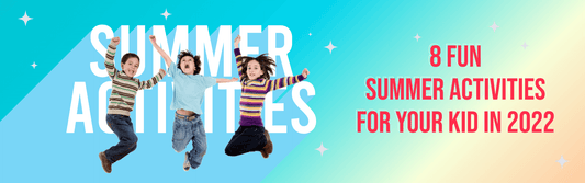8 Fun Summer Activities For Your Kid In 2022 - Colorland Toys