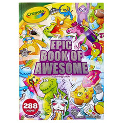 Crayola Epic Book of Awesome Colouring Book 288 pages 04 - 0585 - Colorland Toys