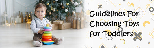 Buying Guidelines of Choosing Right Toys for Toddlers - Colorland Toys