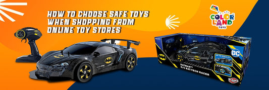 How to Choose Safe Toys When Shopping from Online Toy Stores - Colorland Toys