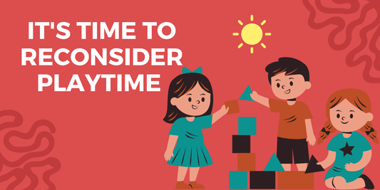 It's Time to Reconsider Playtime - Colorland Toys - Colorland Toys