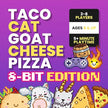 Taco Cat Goat Cheese Pizza 8-Bit TCGENAR04